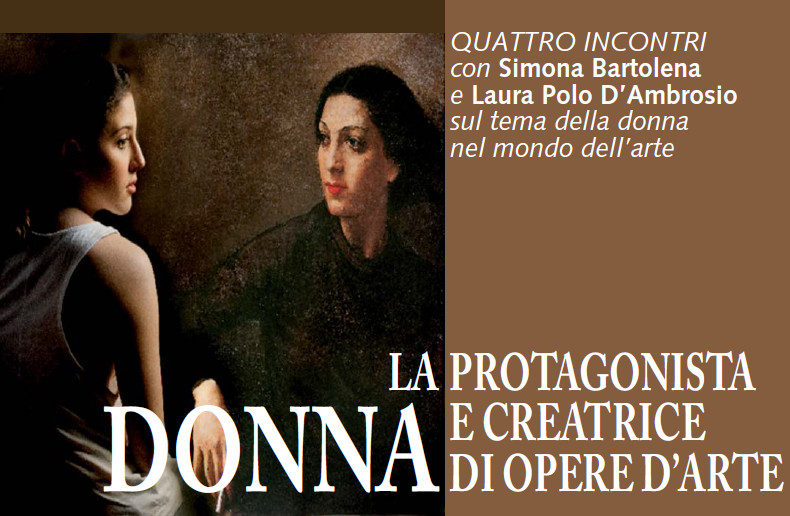 La donna nel mondo dell’arte, 4 incontri da non perdere