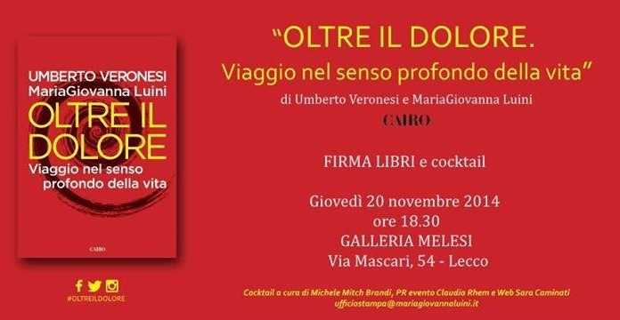 “Oltre il dolore”: Umberto Veronesi a Lecco con MariaGiovanna Luini