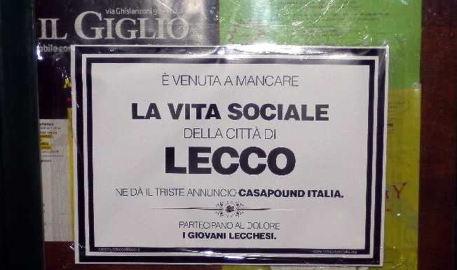 “Morta la vita sociale a Lecco” ne dà annuncio Casapound