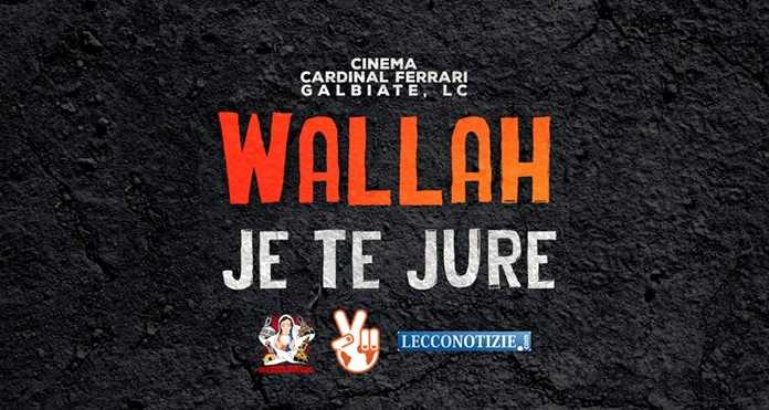 Smileland: il docufilm “Wallah – Je te jure” come spunto di dibattito