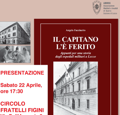 “Il capitano l’è ferito”, il 22 aprile presentazione del libro di Faccinetto a Maggianico