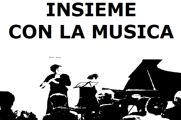 Insieme con la musica. Prossimo appuntamento: pianoforte a 4 mani