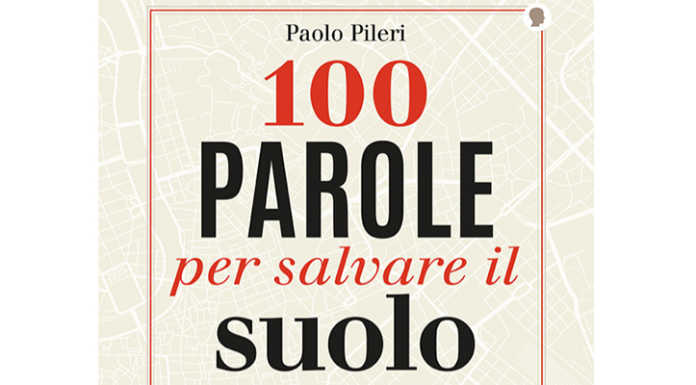 “100 Parole per salvare il suolo”, giovedì la presentazione a Lecco