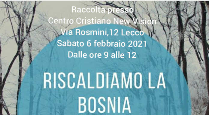 Sabato 6 febbraio, a Lecco, l’iniziativa benefica “Riscaldiamo la Bosnia”
