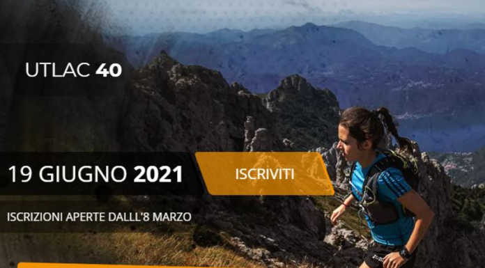 Utlac40: aperte le iscrizioni, si corre sabato 19 giugno Utlac 2021