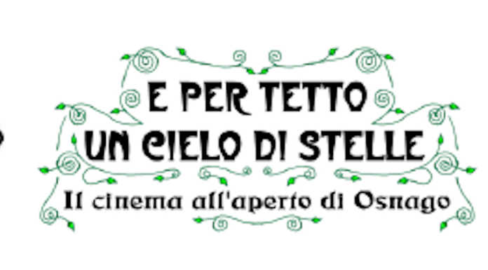 Osnago: torna “E per tetto un cielo di stelle”, rassegna di cinema all’aperto