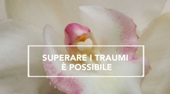 A tu per tu con la Salute. Superare i traumi è possibile!