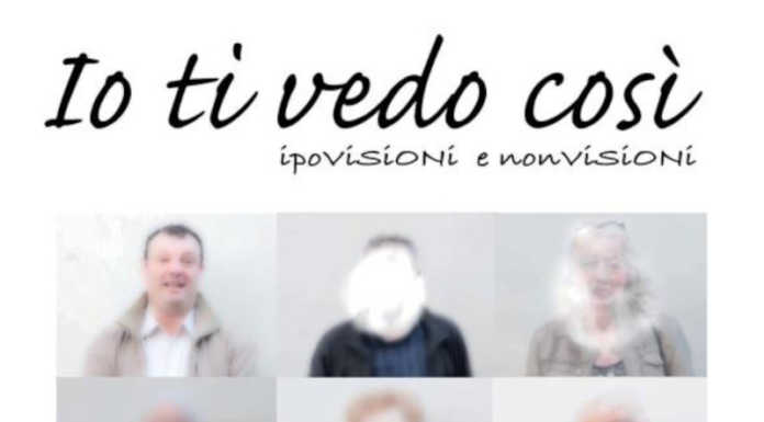 “Io ti vedo così”: una mostra per immedesimarsi nelle persone con disabilità visiva Io ti vedo così mostra lierna