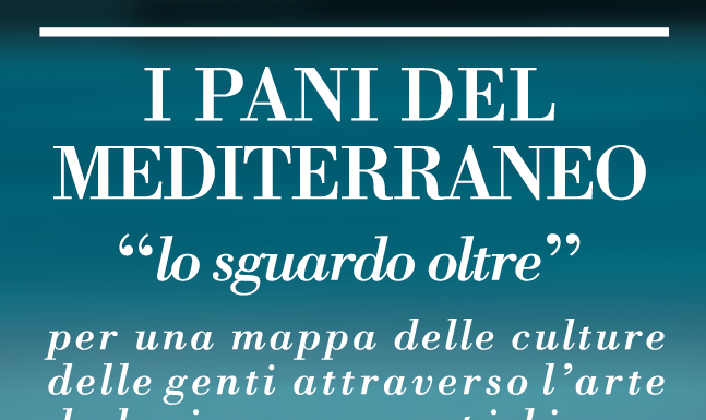 “Pani del Mediterraneo. Lo sguardo oltre”. Arriva la decima edizione della manifestazione "i pani del mediterraneo" lecco