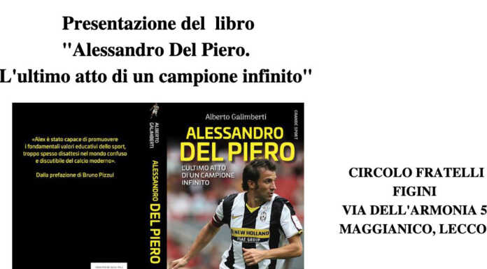 Al Circolo Figini di Maggianico “Alessandro Del Piero”, il libro