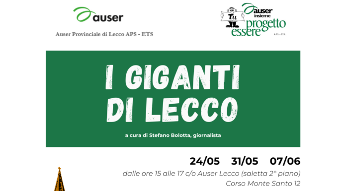 Con Auser un ciclo di incontri dedicato ai ‘Giganti di Lecco’