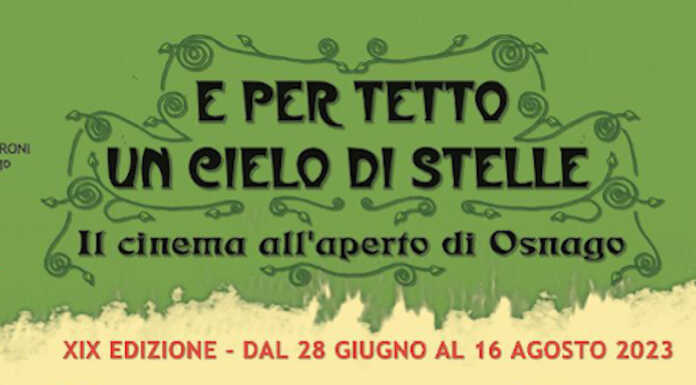 Osnago, torna il cinema all’aperto con “E per cielo un tetto di stelle”