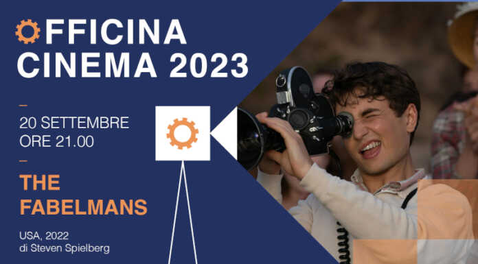 “Officina Cinema 2023”: si parte mercoledì con “The Fabelmans” Officina Cinema Api Lecco Sondrio