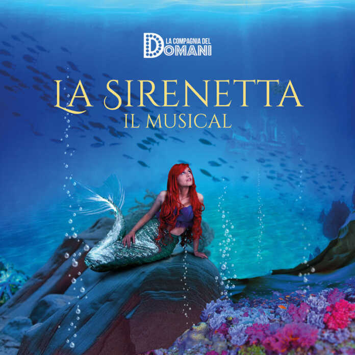 musical 'La Sirenetta' la compagnia del Domani