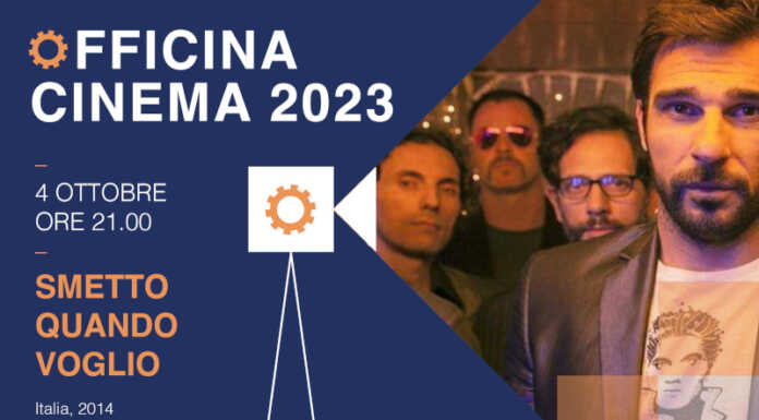 “Officina Cinema 2023”: mercoledì 4 ottobre “Smetto quando voglio” Smetto quando voglio officina cinema