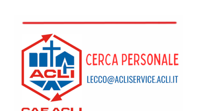 Candidature aperte: CAF ACLI Lecco seleziona personale per assistenza fiscale stagionale acli caf lecco