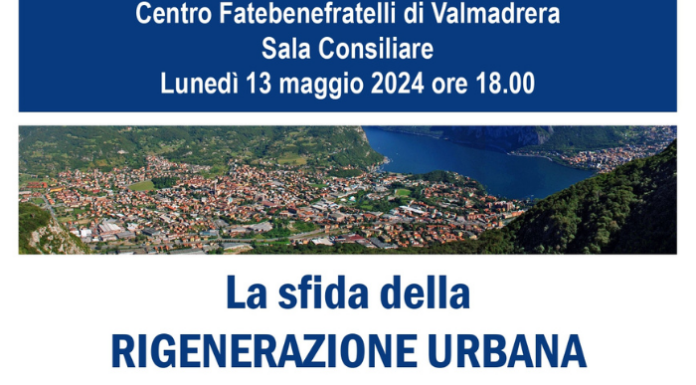 Rigenerazione urbana, incontro pubblico a Valmadrera