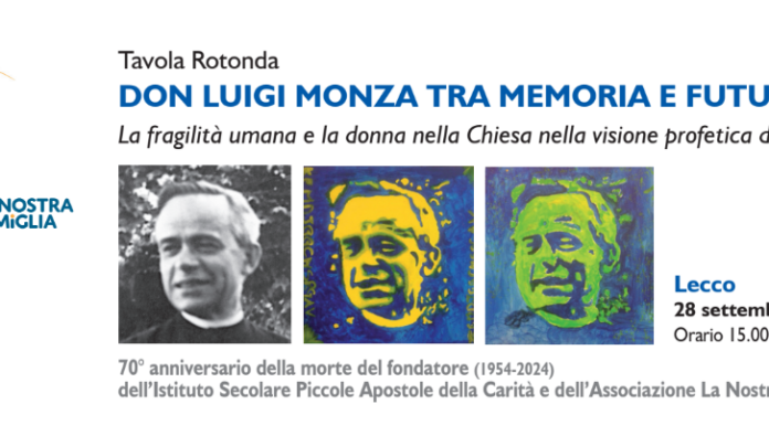 Lecco. La Nostra Famiglia celebra il beato don Luigi Monza La Nostra Famiglia, Don Luigi Monza