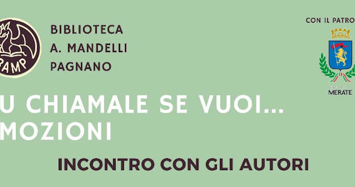 Merate, alla Bamp al via il ciclo di incontri “Tu chiamale se vuoi… Emozioni”