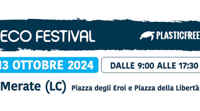 Merate: gazebi, laboratori e interventi all’Ecofestival di Plastic Free