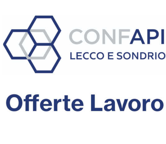 Offerte di Lavoro: Aprile 2025. Servizio a cura di Confapi Lecco Sondrio Confapi Lecco Sondrio Offerte Lavoro