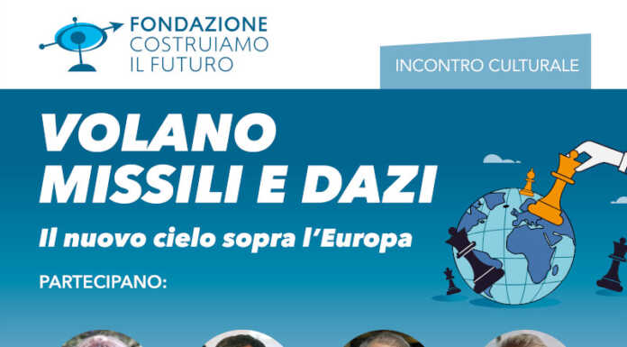 “Missili e dazi sopra di noi”: serata con la Fondazione Costruiamo il Futuro