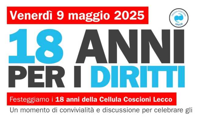 18 anni della Cellula Coscioni Lecco, aperitivo solidale per festeggiare